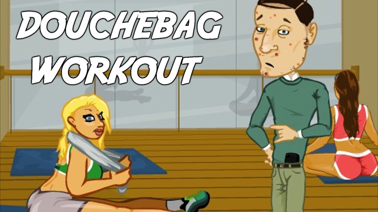Douchebag Workout